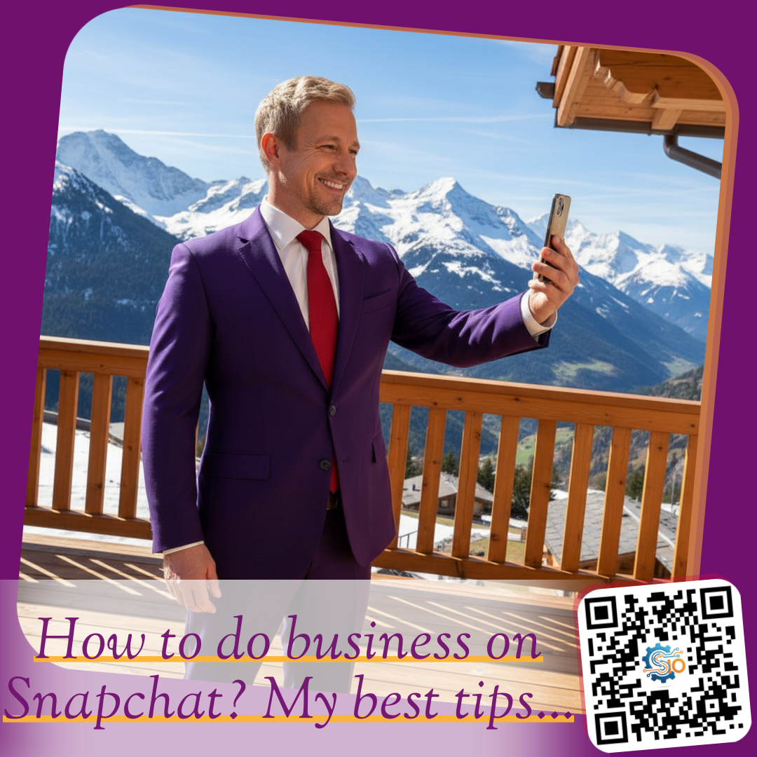 How to do business on Snapchat? My best tips...
